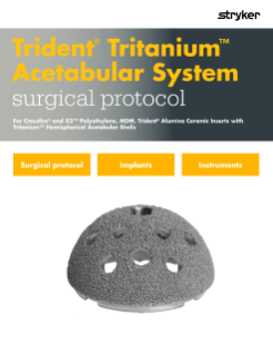 Trident Tritanium Acetabular System surgical protocol