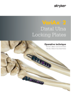 VariAx 2 Distal Ulna Locking Plates - Operative Technique